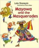 Mayowa y las mascaradas - Mayowa and the Masquerades