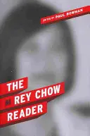 El Lector Rey Chow - The Rey Chow Reader