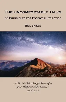 Las conversaciones incómodas: 30 principios para una práctica esencial - The Uncomfortable Talks: 30 Principles for Essential Practice