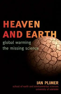 El Cielo y la Tierra: El calentamiento global, la ciencia perdida - Heaven and Earth: Global Warming, the Missing Science