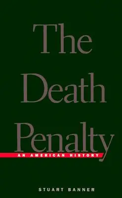 Pena de muerte: Una historia americana (revisada) - Death Penalty: An American History (Revised)