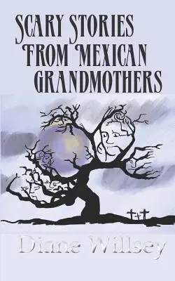 Historias de miedo de las abuelas mexicanas - Scary Stories From Mexican Grandmothers