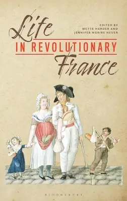 La vida en la Francia revolucionaria - Life in Revolutionary France