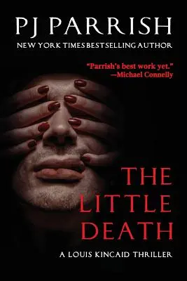 La pequeña muerte: Un thriller de Louis Kincaid - The Little Death: A Louis Kincaid Thriller