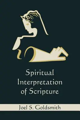 Interpretación espiritual de las Escrituras - Spiritual Interpretation of Scripture