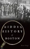 Historia oculta de Boston - Hidden History of Boston