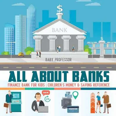 Todo sobre los bancos - Banco de finanzas para niños - Dinero y ahorro para niños - All about Banks - Finance Bank for Kids - Children's Money & Saving Reference