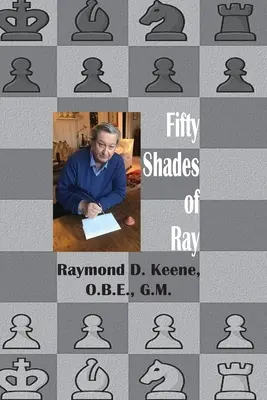 Cincuenta sombras de Ray: ajedrez en el año de la pandemia de coronavirus - Fifty Shades of Ray: Chess in the year of the Coronavirus Pandemic