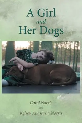 Una niña y sus perros - A Girl and Her Dogs