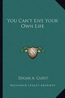 No puedes vivir tu propia vida - You Can't Live Your Own Life