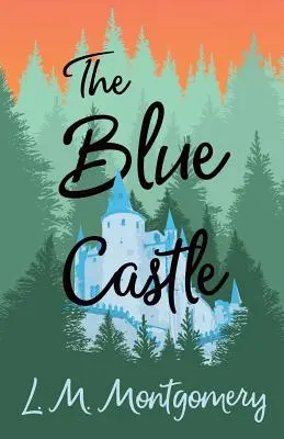 El castillo azul - The Blue Castle