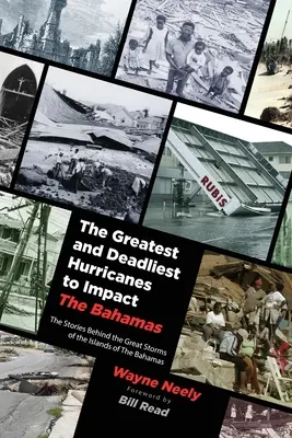 Los huracanes más grandes y mortíferos de las Bahamas - The Greatest and Deadliest Hurricanes to Impact The Bahamas