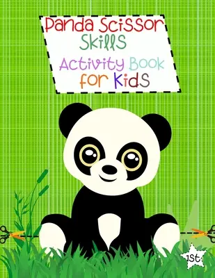 Libro de actividades para niños sobre la habilidad con las tijeras del panda: Actividades para colorear para niños pequeños Libro para colorear con tijeras Panda Libro de ejercicios para colorear con tijeras - Panda Scissor Skills Activity Book for Kids: Coloring Activities for Toddlers Scissor Skills for Kids Panda Coloring Book Scissor Skills Workbook