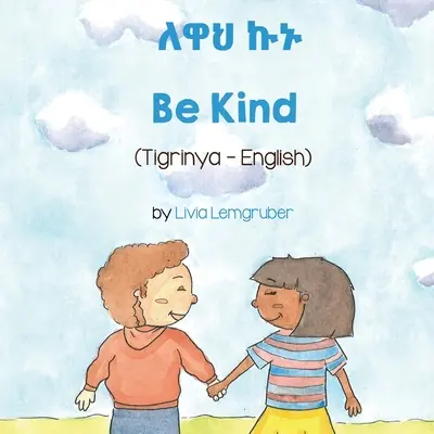 Sé amable (tigriña-inglés) - Be Kind (Tigrinya -English)