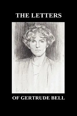 Las cartas de Gertrude Bell Volúmenes I y II - The Letters of Gertrude Bell Volumes I and II