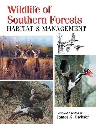 La fauna de los bosques del sur: Hábitat y gestión - Wildlife of Southern Forests: Habitat & Management