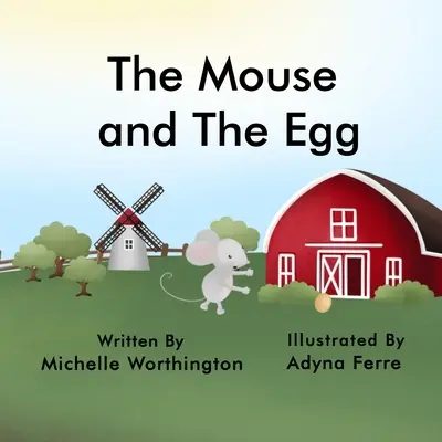 El ratón y el huevo - The Mouse and The Egg