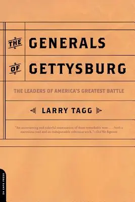 Los generales de Gettysburg: Los líderes de la mayor batalla de Estados Unidos - The Generals of Gettysburg: The Leaders of America's Greatest Battle