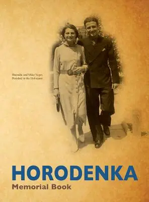 Libro Yizkor (Conmemorativo) de Horodenka, Ucrania - Traducción del Sefer Horodenka - Yizkor (Memorial) Book of Horodenka, Ukraine - Translation of Sefer Horodenka