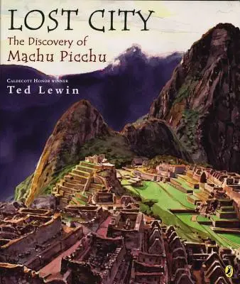 Ciudad Perdida: El descubrimiento de Machu Picchu - Lost City: The Discovery of Machu Picchu
