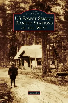 Servicio Forestal de EE.UU. Estaciones de Guardabosques del Oeste - Us Forest Service Ranger Stations of the West