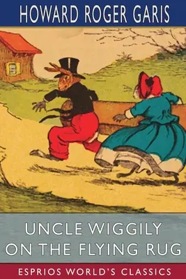 Tío Wiggily en la alfombra voladora (Esprios Clásicos) - Uncle Wiggily on The Flying Rug (Esprios Classics)