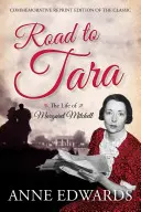 Camino de Tara: La vida de Margaret Mitchell, reimpresión conmemorativa del clásico - Road to Tara: The Life of Margaret Mitchell, Commemorative Reprint of the Classic