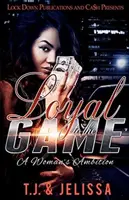 Leal al juego: La ira de una mujer - Loyal to the Game: A Woman's Wrath