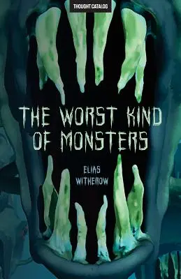 La peor clase de monstruos - The Worst Kind of Monsters