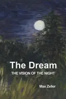 El sueño: La visión de la noche - The Dream: The Vision of the Night