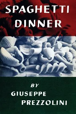 Cena de espaguetis: (Cooklore Reprint) - Spaghetti Dinner: (Cooklore Reprint)