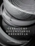 Gebrauchsgegenstnde drechseln - Drechselvorlagen fr die praktischen Dinge