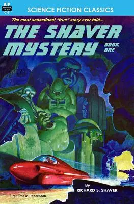 El Misterio de Shaver, Libro Uno - The Shaver Mystery, Book One