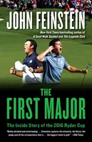 El primer Major: La historia desde dentro de la Ryder Cup 2016 - The First Major: The Inside Story of the 2016 Ryder Cup