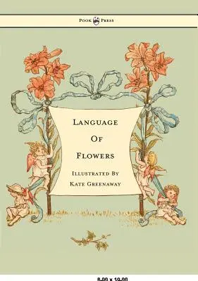 El lenguaje de las flores - Ilustrado por Kate Greenaway - Language of Flowers - Illustrated by Kate Greenaway