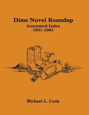 Dime Novel Roundup: Índice anotado, 1931-1981 - Dime Novel Roundup: Annotated Index, 1931-1981