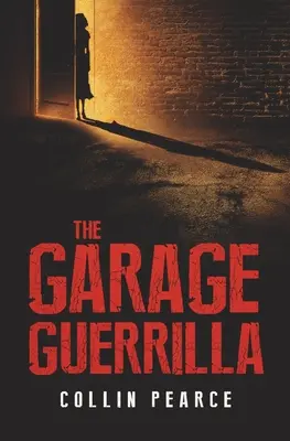 La guerrilla del garaje - The Garage Guerrilla