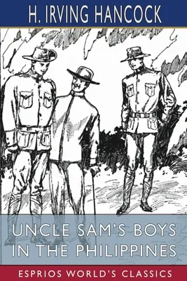 Los chicos del Tío Sam en Filipinas (Esprios Clásicos) - Uncle Sam's Boys in the Philippines (Esprios Classics)