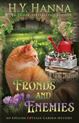 Frondas y enemigos: The English Cottage Garden Mysteries - Libro 5 - Fronds and Enemies: The English Cottage Garden Mysteries - Book 5