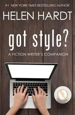 ¿Tienes estilo? A Fiction Writer's Companion - got style?: A Fiction Writer's Companion