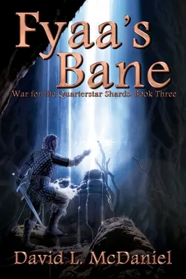 La perdición de Fyaa: Guerra por los fragmentos de cuarto de estrella: Libro tercero - Fyaa's Bane: War for the Quarterstar Shards: Book Three