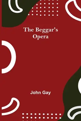 La ópera del mendigo - The Beggar's Opera