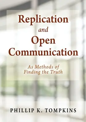 Replicación y comunicación abierta: Como Métodos para Encontrar la Verdad - Replication and Open Communication: As Methods of Finding the Truth