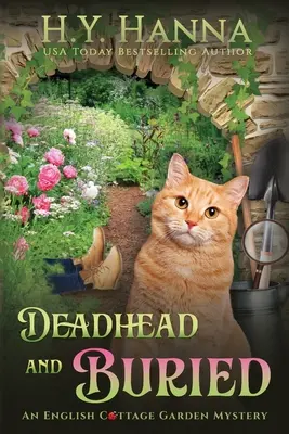 Deadhead and Buried (LARGE PRINT): English Cottage Garden Mysteries - Libro 1 - Deadhead and Buried (LARGE PRINT): English Cottage Garden Mysteries - Book 1