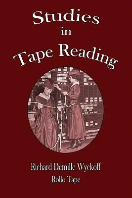 Estudios de Lectura de Cintas - Studies in Tape Reading