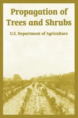 Propagación de árboles y arbustos - Propagation of Trees and Shrubs