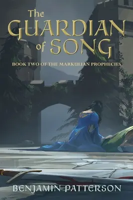 El Guardián de la Canción: Libro Segundo de las Profecías Markulianas - The Guardian of Song: Book Two of the Markulian Prophecies