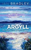 Argyll: La creación de un paisaje espiritual - Argyll: The Making of a Spiritual Landscape