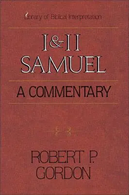 1 y 2 Samuel: Comentario - 1 and 2 Samuel: A Commentary