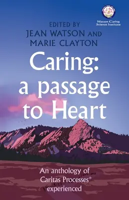 Cuidar: Un pasaje al corazón - Caring: A Passage to Heart